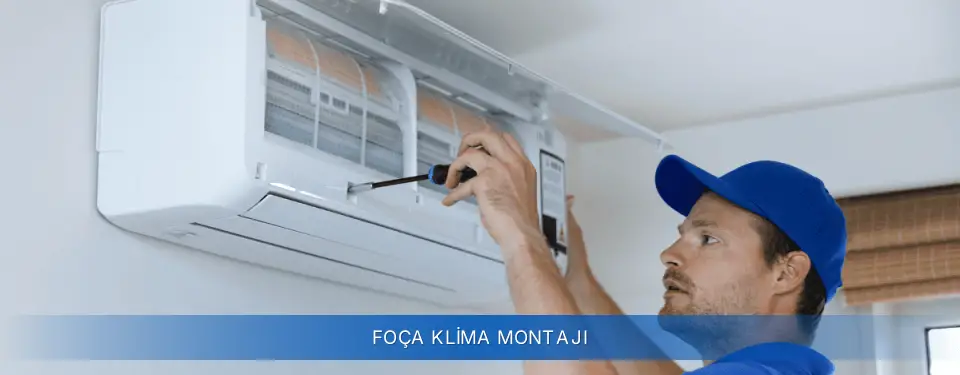 Foça İlçemi Airfel Klima Montajı