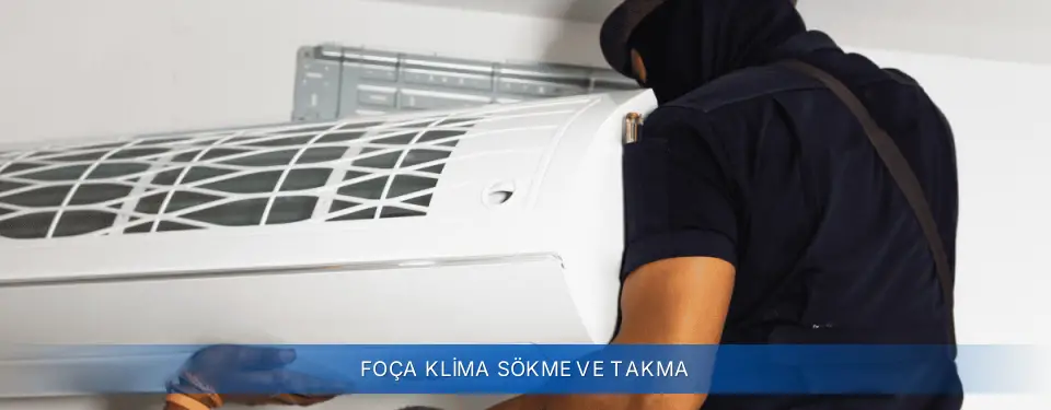 Foça İlçemi Airfel Klima Sökme ve Takma